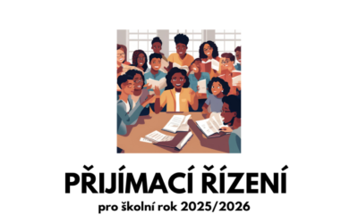 Přijímací řízení pro školní rok 2025/2026